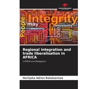 Regional integration and trade liberalisation in AFRICA: COMESA and Madagascar