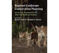 Regional Landscape Conservation Planning: Wildlife, Connectivity, and the Florida Model