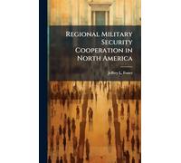 Regional Military Security Cooperation in North America