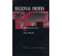 Regional Orders - Ppr.: Building Security in a New World by David A. Lake (1-Jan-1997) Paperback
