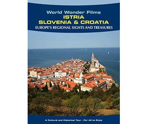 Regional Sights & Treasures: Istria - Slovenia & Croatia