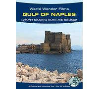 Regional Sights & Treasures: The Gulf of Naples