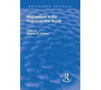 Regionalism in the Post-Cold War World (Routledge Revivals)