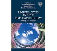 Regions, Cities and the Circular Economy: Theory and Practice