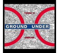 There Is Ground Under Ground
