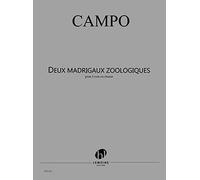 Régis Campo-Madrigaux Zoologiques (2)-5 Voices or Choir