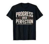 Registered Behavior Technician Progress Over Perfection Aba T-Shirt