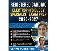 REGISTERED CARDIAC ELECTROPHYSIOLOGY SPECIALIST EXAM PREP 2026-2027: Comprehensive Study Guide with 750 Practice Questions, Full-Length Mock Exams, ... Strategies to Pass on Your First Attempt