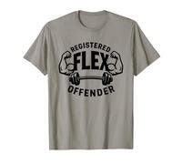 Registered Flex Offender Workout Motivation Gym Design T-Shirt