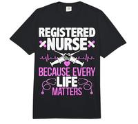 Registered Nurse Because Every Life Matters - RN Nurse Gifts Comfort Colors Adult Heavyweight T-Shirt