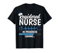 Registered Nurse in Progress Future Nurse RN Nursing Student T-Shirt