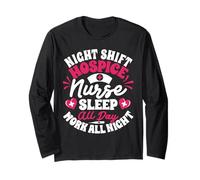 Registered Nurse Night Shift Sleep All Day Hospice Nurse Long Sleeve T-Shirt