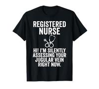 Registered Nurse Silently Assessing Jugular Vein Stethoscope T-Shirt