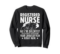 Registered Nurse Silently Assessing Your Jugular Vein Design Sweatshirt