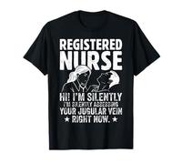 Registered Nurse Silently Assessing Your Jugular Vein Design T-Shirt