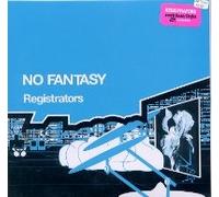 Registrators - No Fantasy [Vinyl Single] [VINYL]