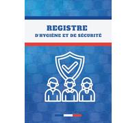 Registre d’Hygiène et de Sécurité : Suivi des observations et actions