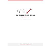 Registre de suivi Véhicule de société: Carnet d'entretien, contrôle technique et carburant pour entreprises - 108 pages à compléter