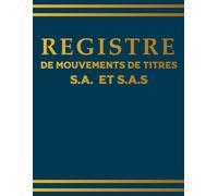 Registre des Mouvements de Titres SAS et SA | Enregistrement des Acquisitions et Cessions d'Actions & Comptes d'Actionnaires