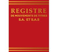 Registre des Mouvements de Titres SAS et SA : Enregistrement des Acquisitions et Cessions d'Actions & Comptes d'Actionnaires