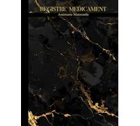 Registre Medicament Assistante Maternelle - Mon Livre de Suivi Bébé Soins et Médicaments: Le Standard d'Excellence pour les Assistantes Maternelles Professionnelles