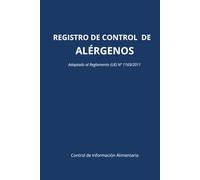 Registro de Control de Alérgenos: Libro de registro para platos, productos e ingredientes. Control de seguridad alimentaria y declaración de alérgenos para hostelería y restauración.