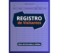 Registro de Visitantes: Controla y Organiza Todas las Visitas con Facilidad - Perfecto para Hogar, Oficina y Negocios.