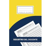 Registro Docente 18 classi: Quaderno Docenti Scuola Secondaria con Orario, voti, argomenti svolti, colloqui, annotazioni, formazione... | Formato Grande A4.