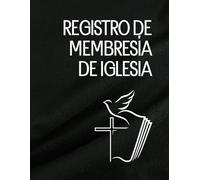 Registro Oficial de Membresía de Iglesia (Crónicas y Registros de la Iglesia)
