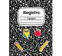 Registro: Todo en Uno 3 grupos: Tercera Edición