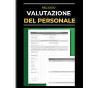 Registro Valutazione del Personale: Schede di valutazione dei dipendenti per colloqui annuali e revisioni delle performance | Quaderno per la gestione delle risorse umane