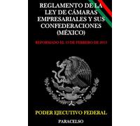 REGLAMENTO DE LA LEY DE CÁMARAS EMPRESARIALES Y SUS CONFEDERACIONES (MÉXICO)
