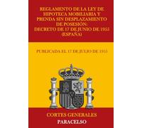 Reglamento de la Ley de Hipoteca Mobiliaria y Prenda sin desplazamiento de posesión: Decreto de 17 de junio de 1955 (España)