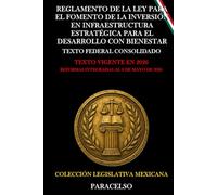 REGLAMENTO DE LA LEY PARA EL FOMENTO DE LA INVERSIÓN EN INFRAESTRUCTURA ESTRATÉGICA PARA EL DESARROLLO CON BIENESTAR