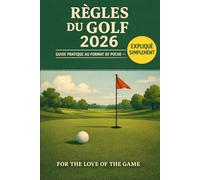 Règles du golf 2026: Guide pratique au format de poche - expliqué simplement: 10 (For The Love Of The Game)
