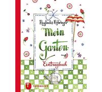 Reglindis Rohringer Mein Garten - Eintragbuch (Hardback)