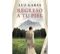 Regreso a tu piel (Novela)
