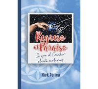 Regreso al paraíso: Lo que el creador olvidó contarnos