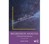 Regression Analysis: A Practical Introduction