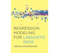 Regression Modeling for Linguistic Data