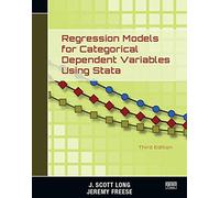 Regression Models for Categorical Dependent Variables Using Stata, Third Edition