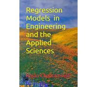 Regression Models in Engineering and the Applied Sciences