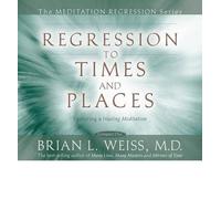 (Regression to Times and Places) By Brian L. Weiss (Author) audioCD on (May , 2008)