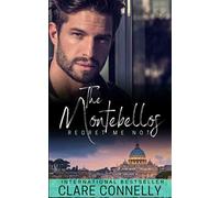 Regret Me Not: A secret love-child billionaire romance (The Montebellos)