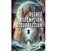Regret, Redemption, Resurrection: The Alchemical Courtship in the Dreamlands Saga, Volume 5