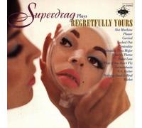 Regretfully Yours by Superdrag (2010) Audio CD
