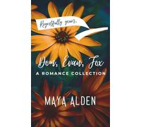 Regretfully Yours: Dominic, Evan, Fox: A Romance Collection