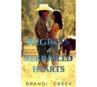 Regrets & Rekindled Hearts: A Second Chance Small Town Romance (The Men of Mountain Tide Ranch Retreat Book 5)
