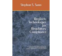 Regtech: Technologies for Regulatory Compliance: New Business Opportunities at the Intersection of Evolving Regulations, Market Fragmentation, and AI Disruption