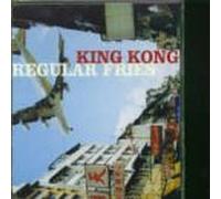 Regular Fries - King Kong [CD 1]